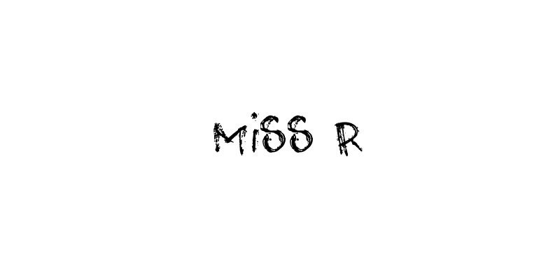 miss r