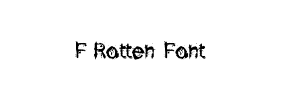 F Rotten Font