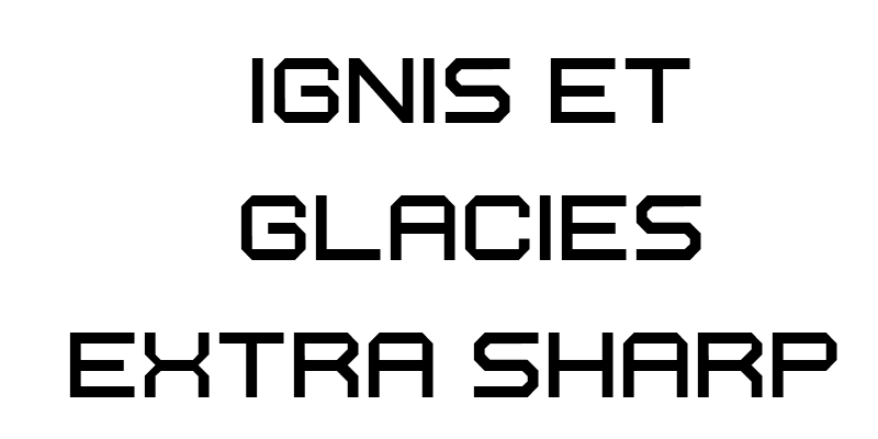 Ignis et Glacies Extra Sharp