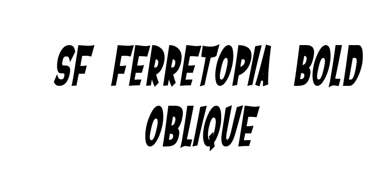 SF Ferretopia Bold Oblique