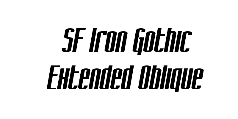 SF Iron Gothic Extended Oblique