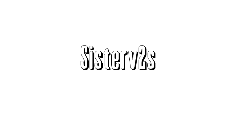 Sisterv2s