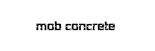 mob concrete