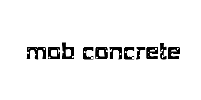 mob concrete