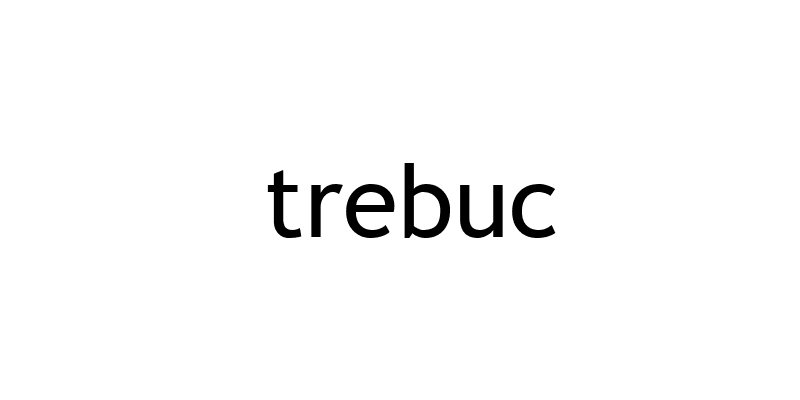 trebuc