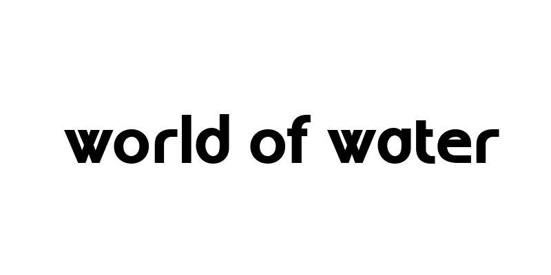 world of water